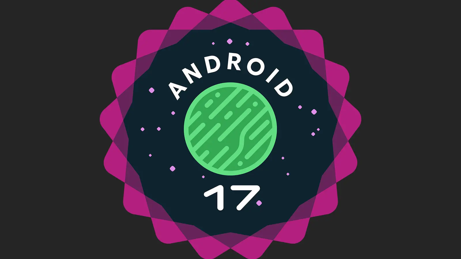 9 New Features Coming To Android 17 In 2026