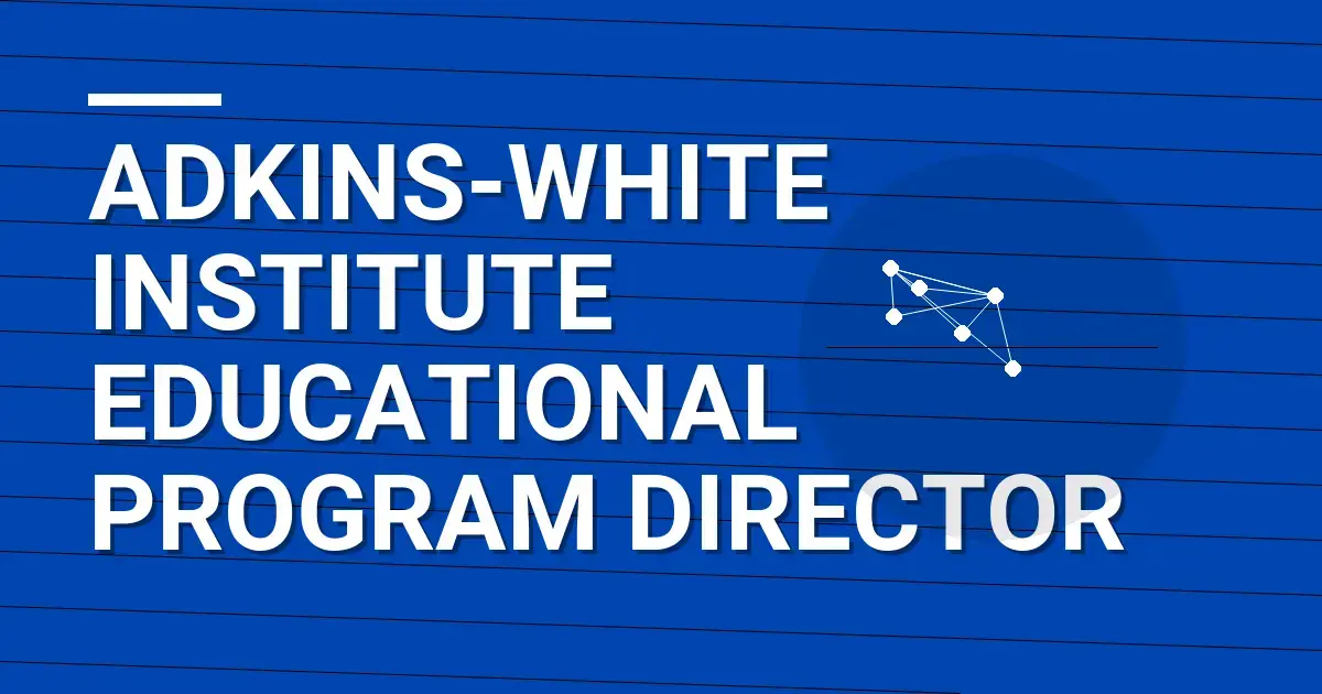 Adkins-White Institute Educational Program Director