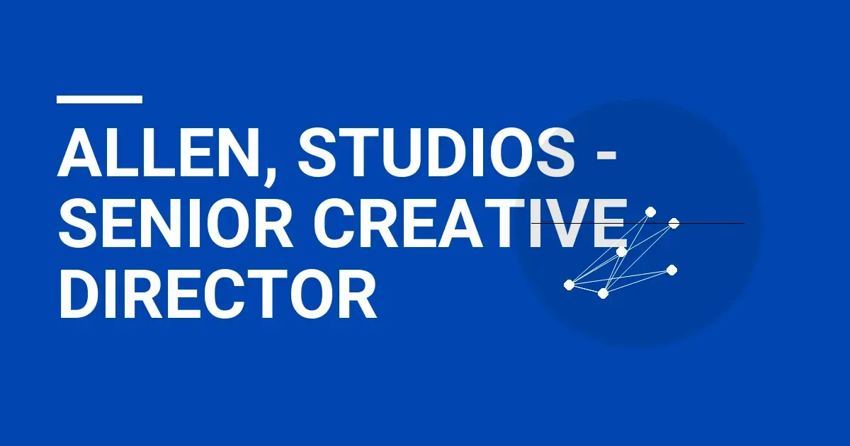 Allen, Studios - Senior Creative Director