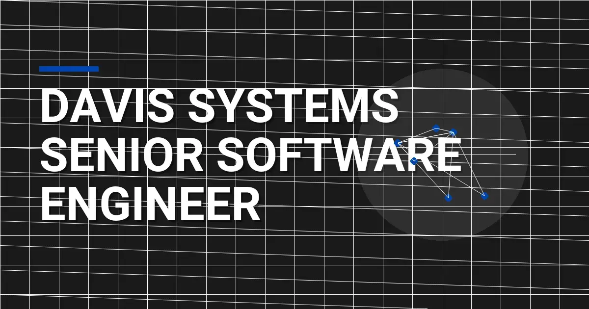 Davis Systems Senior Software Engineer