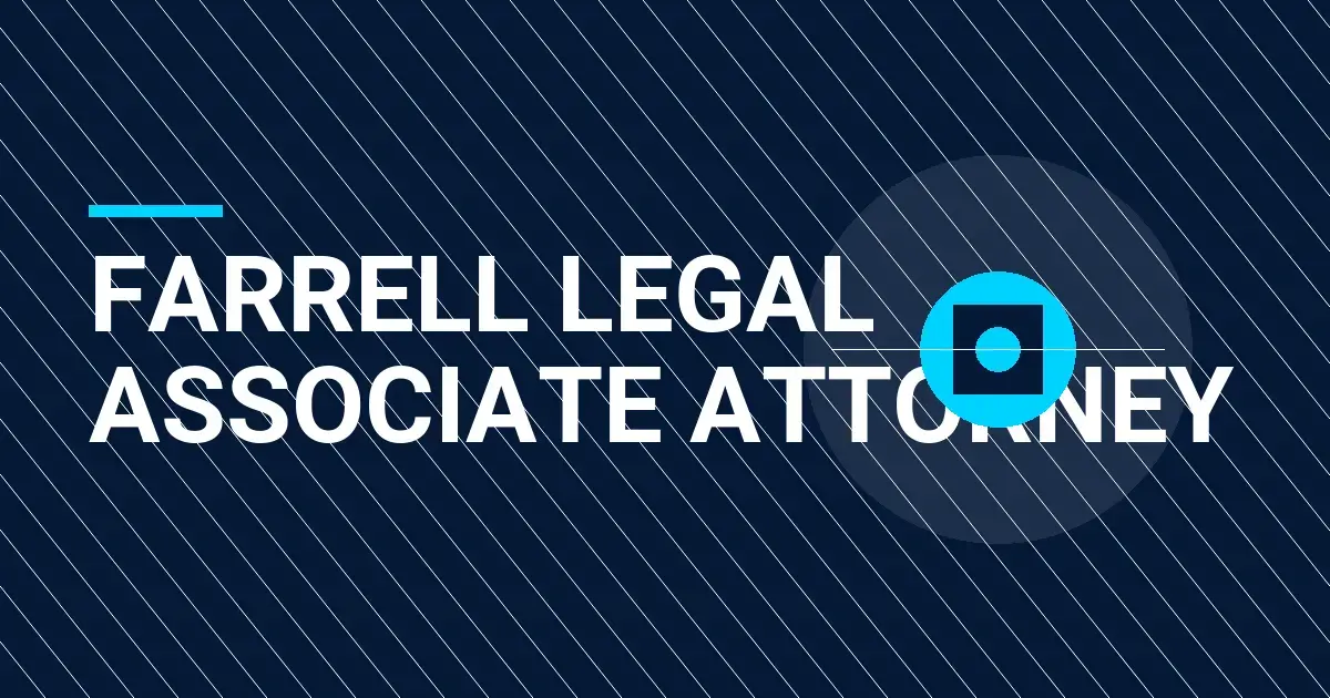 Farrell Legal Associate Attorney