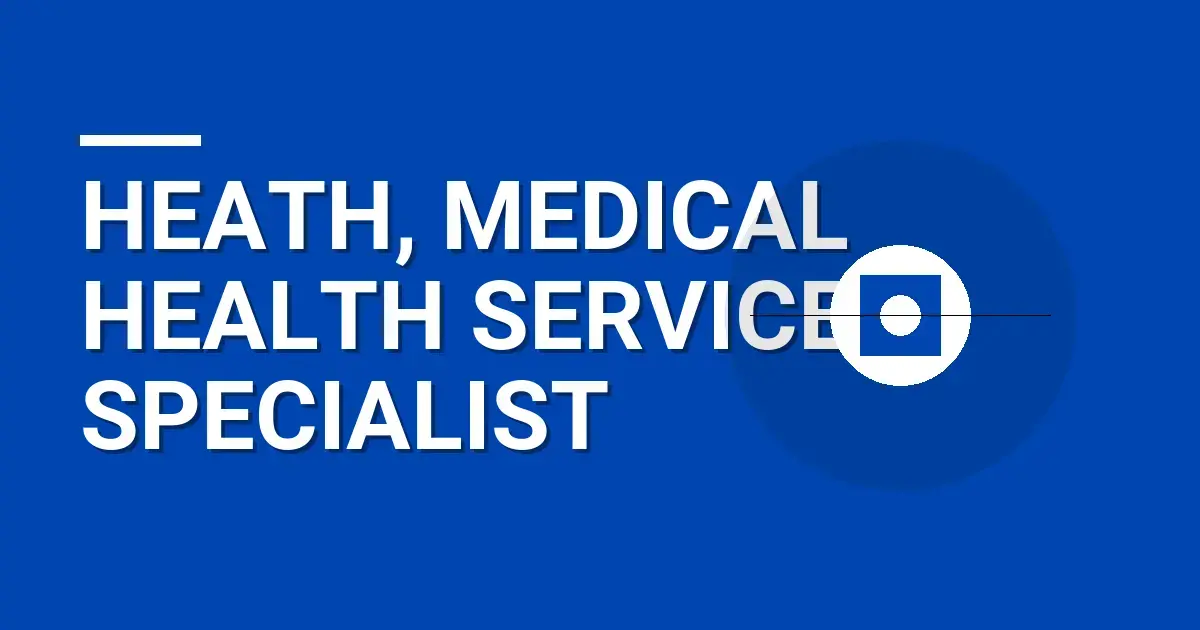 Heath, Medical Health Services Specialist