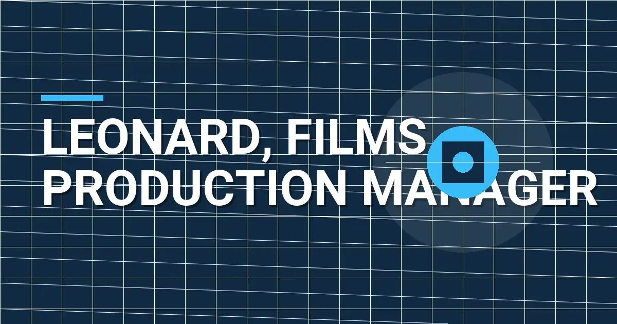 Leonard, Films Production Manager