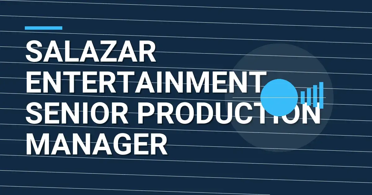 Salazar Entertainment Senior Production Manager