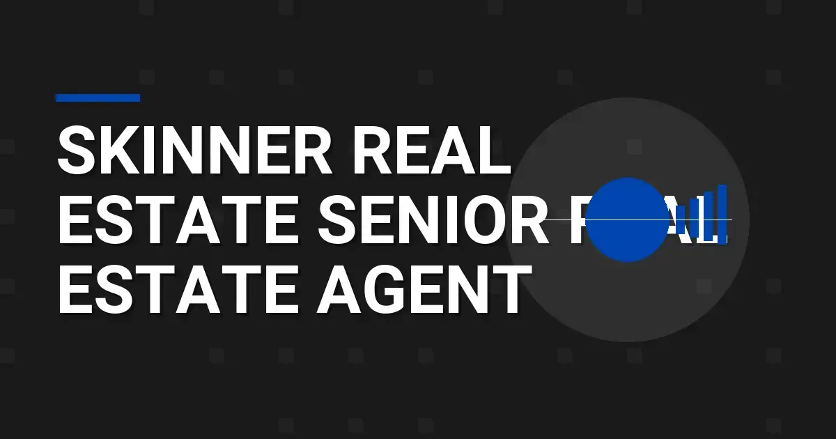 Skinner Real Estate Senior Real Estate Agent